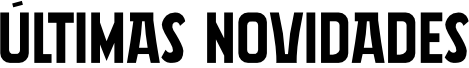 Últimas Novidades