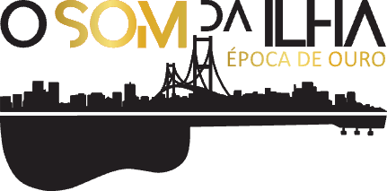 O Som da Ilha - Época de ouro